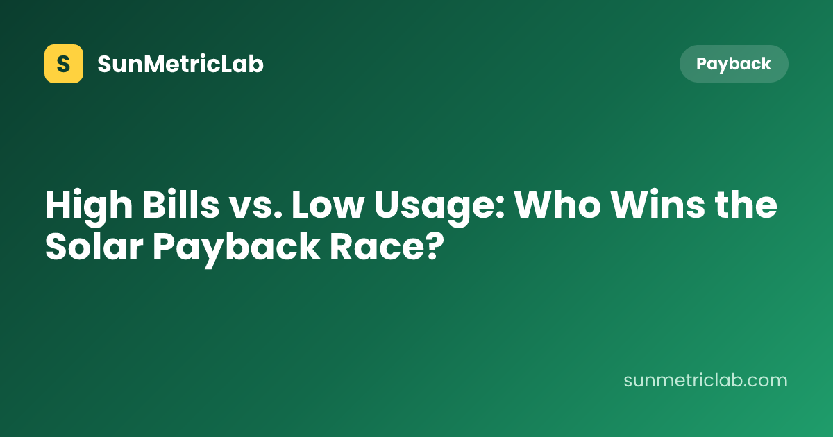 High Bills vs. Low Usage: Who Wins the Solar Payback Race?
